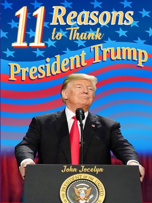 cover image of 11 Reasons to Thank President Trump